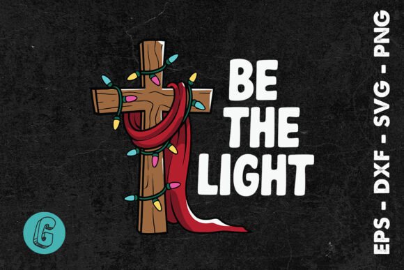 Be the Light Xmas Christian SVG