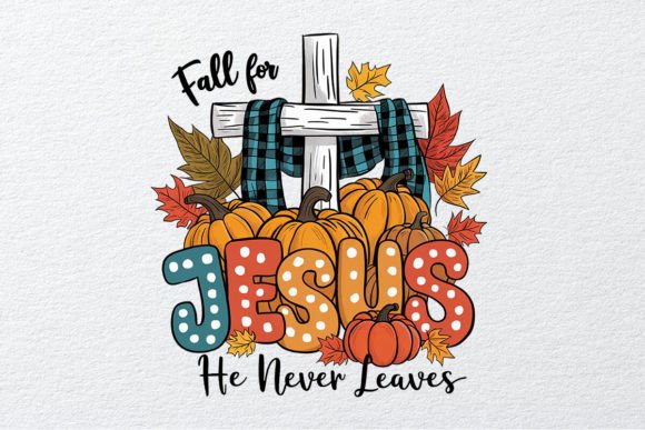 Christian Fall for Jesus He Never Leaves