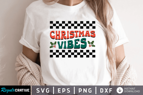 Christmas Vibes SVG DESIGN for Crafts