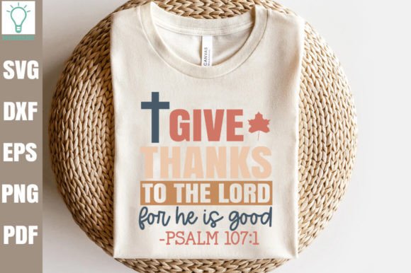 Give Thanks to the Lord for He is Good P Crafts