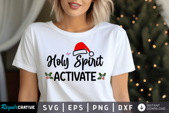 Holy Spirit Activate Svg Design for Crafts