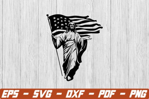 Jesus with American Flag Svg, Christian Crafts